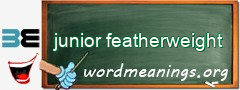 WordMeaning blackboard for junior featherweight